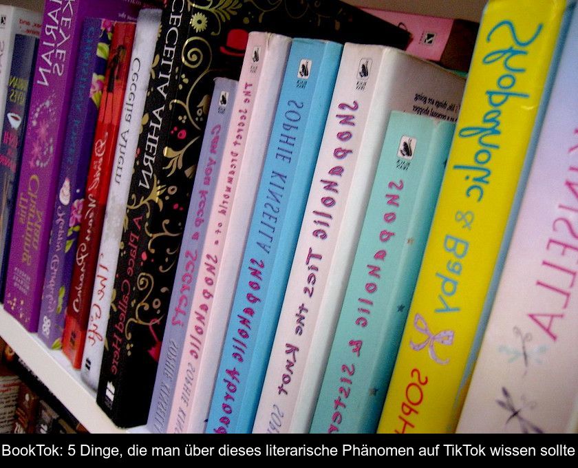 Booktok: 5 Dinge, Die Man über Dieses Literarische Phänomen Auf Tiktok Wissen Sollte