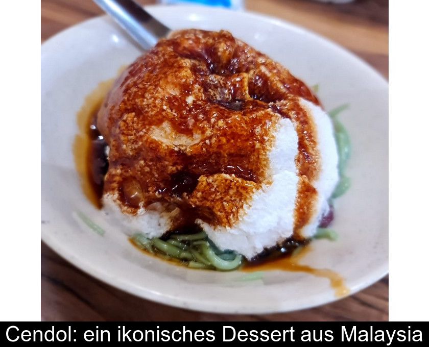 Cendol: Ein Ikonisches Dessert Aus Malaysia