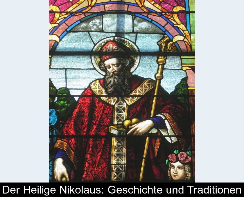 Der Heilige Nikolaus: Geschichte Und Traditionen