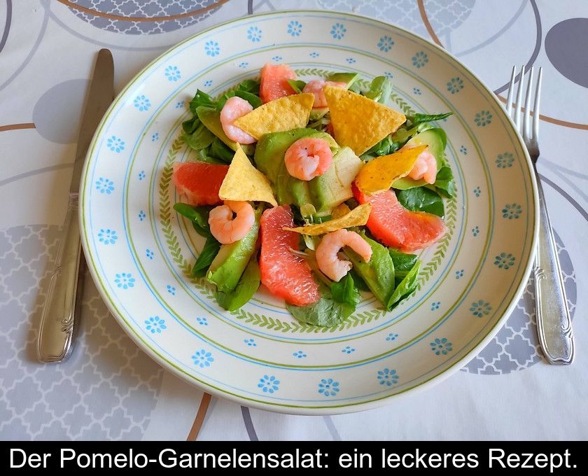 Der Pomelo-garnelensalat: Ein Leckeres Rezept.