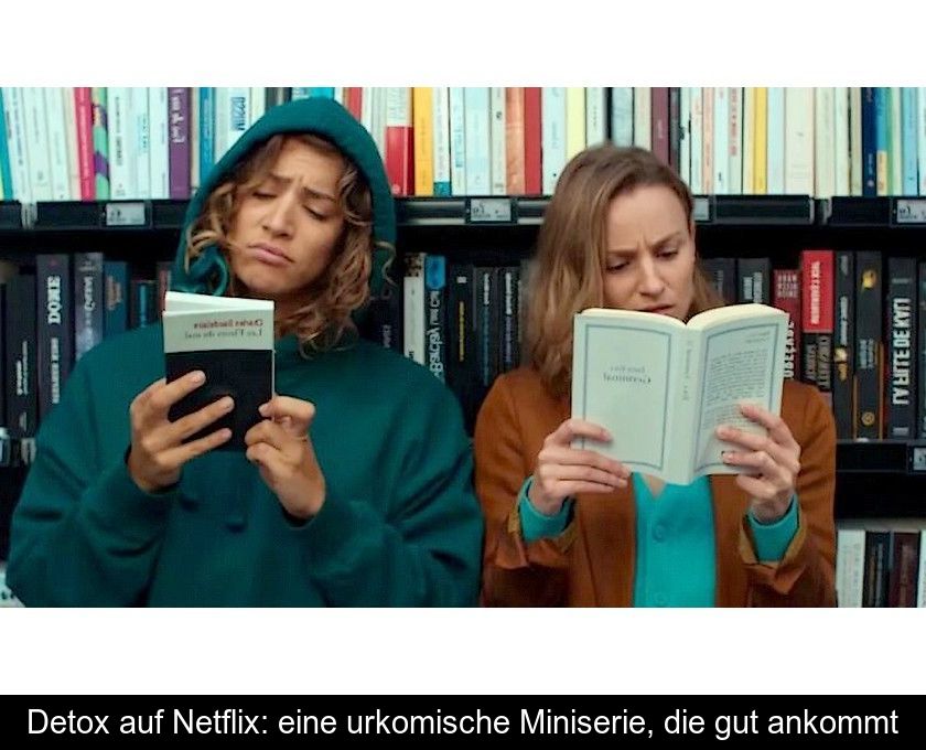 Detox Auf Netflix: Eine Urkomische Miniserie, Die Gut Ankommt