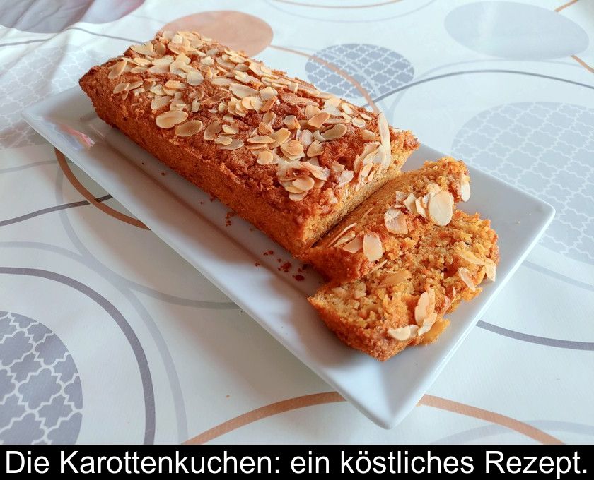 Die Karottenkuchen: Ein Köstliches Rezept.