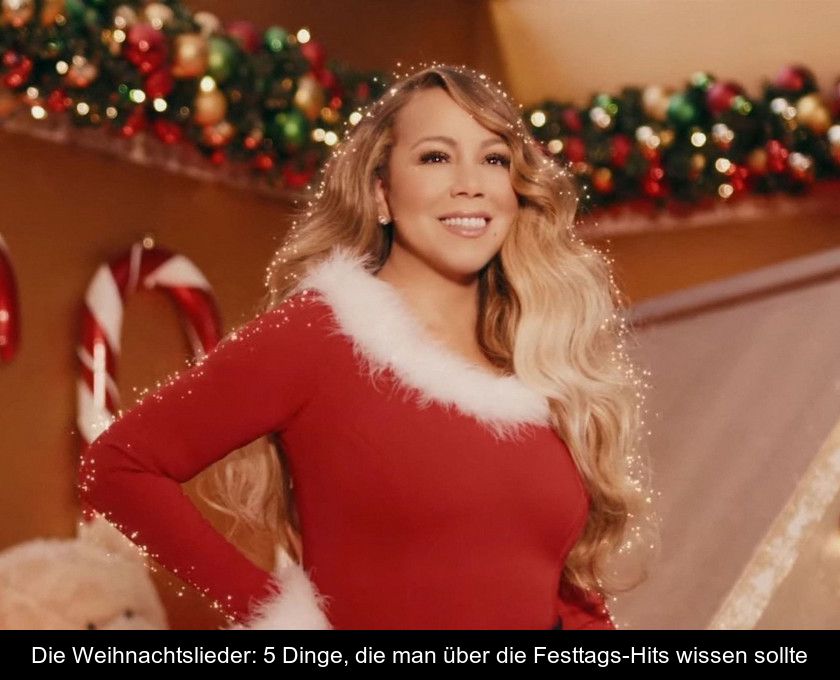 Die Weihnachtslieder: 5 Dinge, Die Man über Die Festtags-hits Wissen Sollte