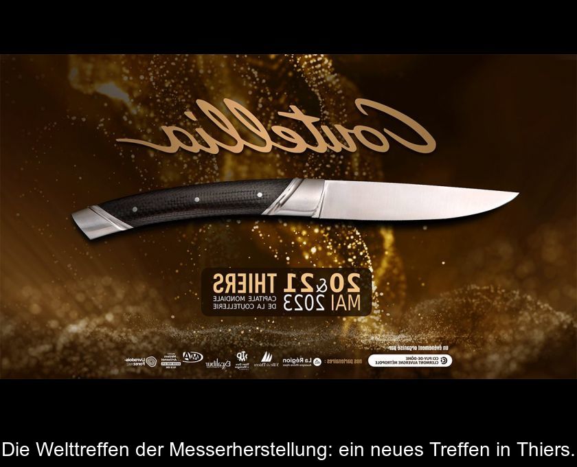 Die Welttreffen Der Messerherstellung: Ein Neues Treffen In Thiers.