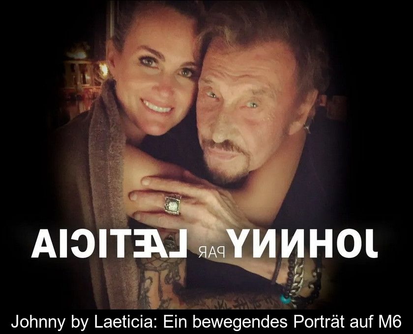 Johnny By Laeticia: Ein Bewegendes Porträt Auf M6