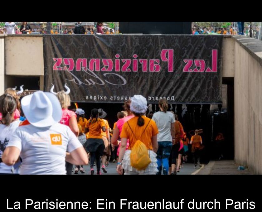 La Parisienne: Ein Frauenlauf Durch Paris