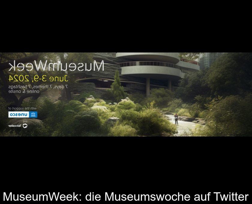Museumweek: Die Museumswoche Auf Twitter