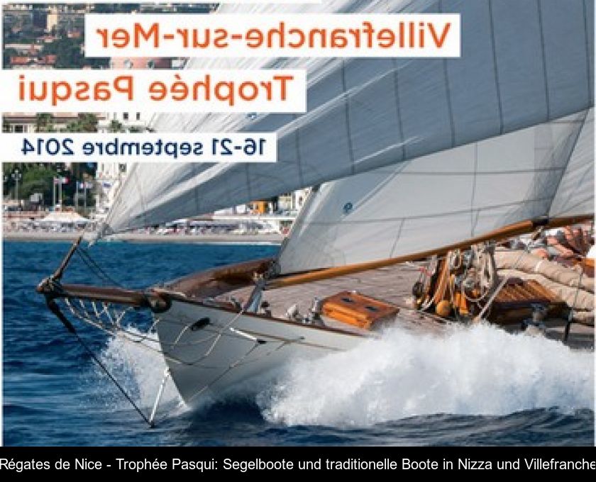 Régates De Nice - Trophée Pasqui: Segelboote Und Traditionelle Boote In Nizza Und Villefranche