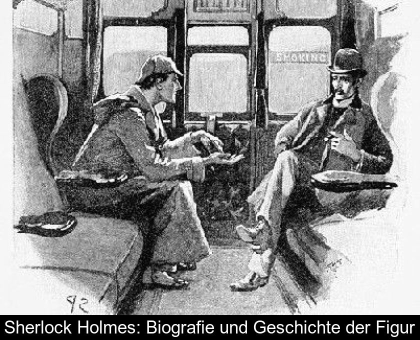 Sherlock Holmes: Biografie Und Geschichte Der Figur