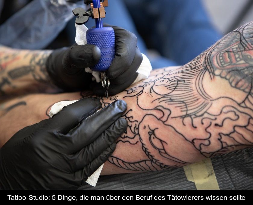 Tattoo-studio: 5 Dinge, Die Man über Den Beruf Des Tätowierers Wissen Sollte