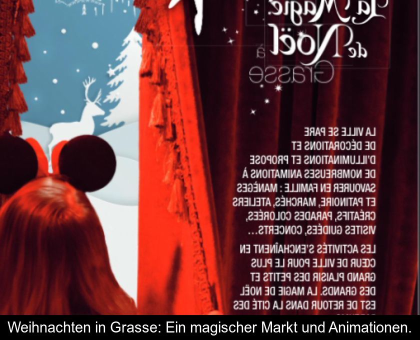 Weihnachten In Grasse: Ein Magischer Markt Und Animationen.