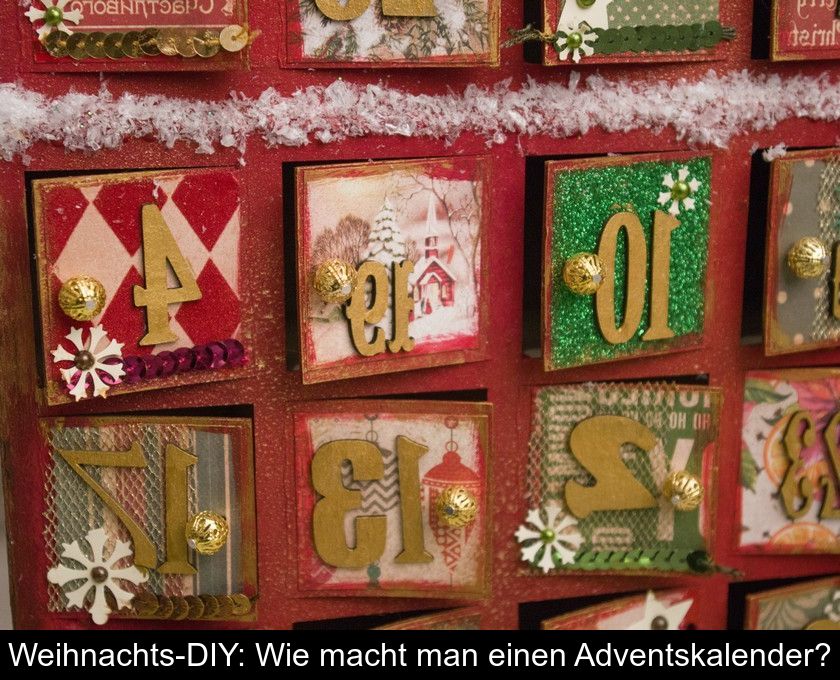 Weihnachts-diy: Wie Macht Man Einen Adventskalender?