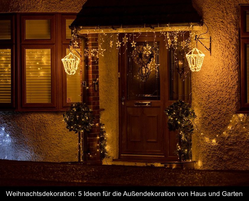 Weihnachtsdekoration: 5 Ideen Für Die Außendekoration Von Haus Und Garten